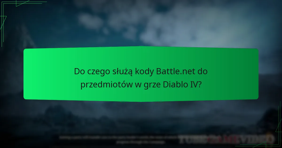 Jak mogę zdobyć kody Battle.net do Diablo IV?