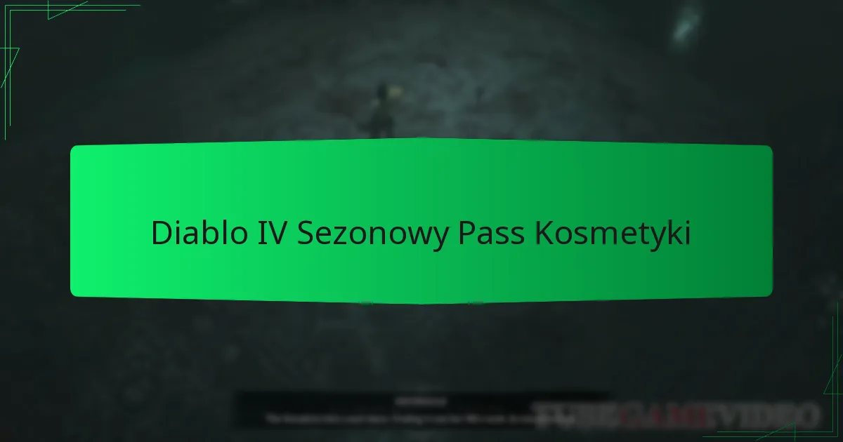 Diablo IV Sezonowy Pass Kosmetyki