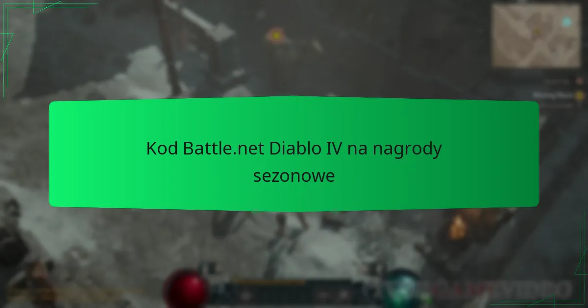 Kod Battle.net Diablo IV na nagrody sezonowe