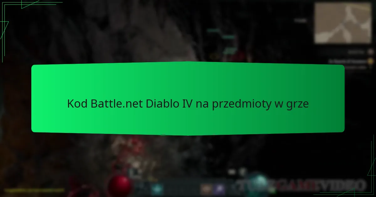 Kod Battle.net Diablo IV na przedmioty w grze