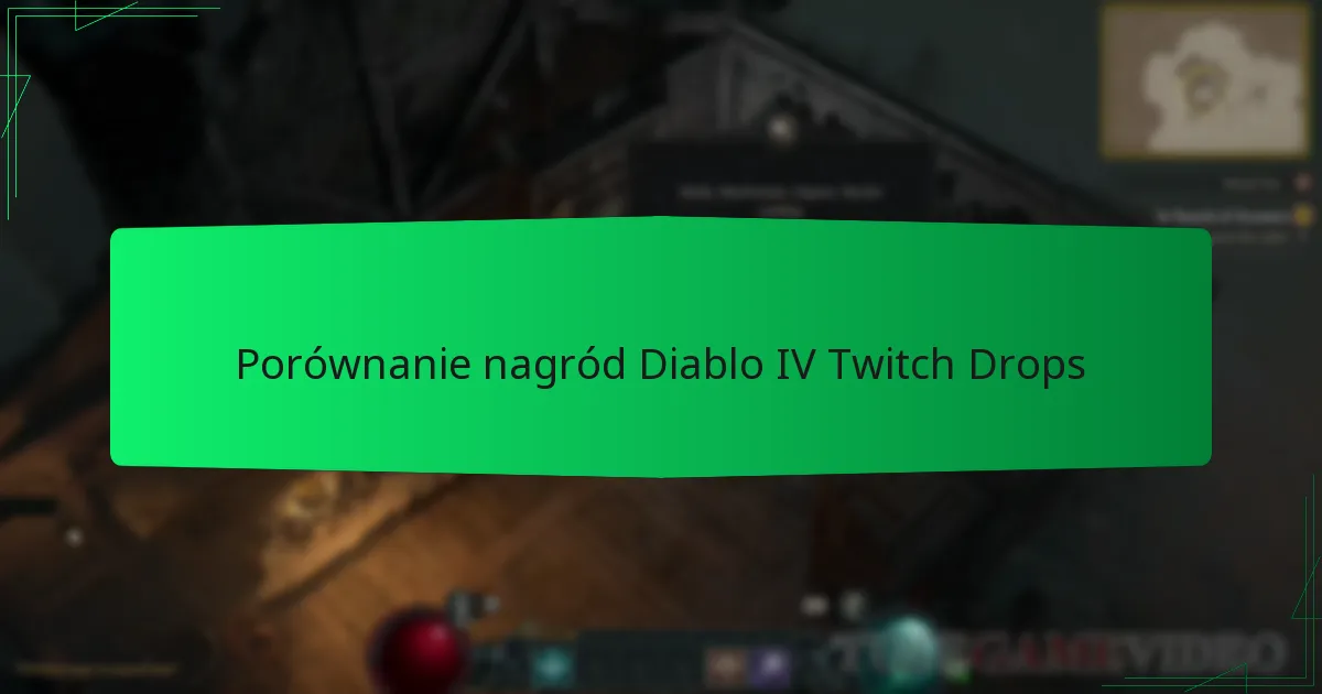 Porównanie nagród Diablo IV Twitch Drops