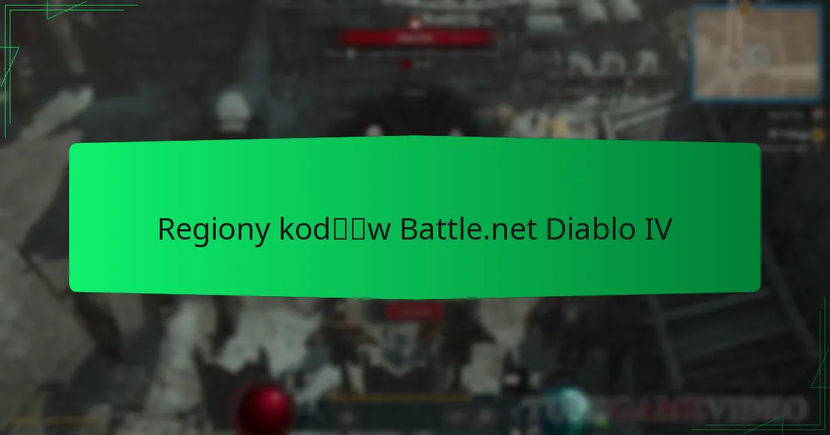Regiony kodów Battle.net Diablo IV
