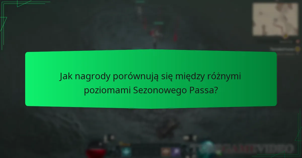 Jak nagrody porównują się między różnymi poziomami Sezonowego Passa?