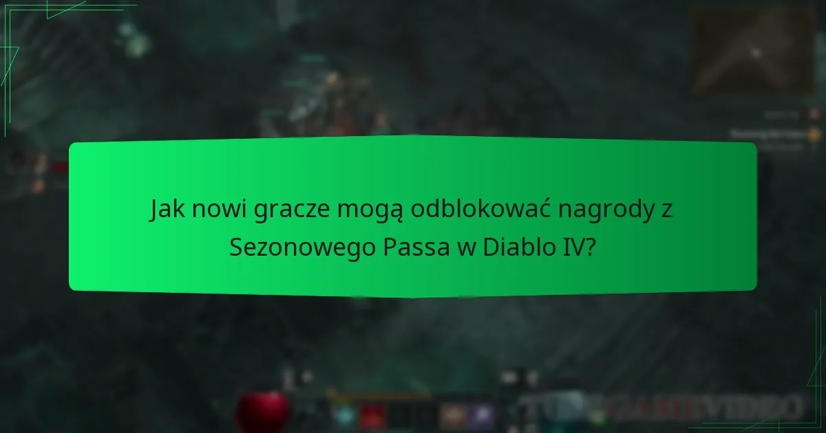 Jakie strategie powinny stosować nowi gracze w Sezonowym Passie?