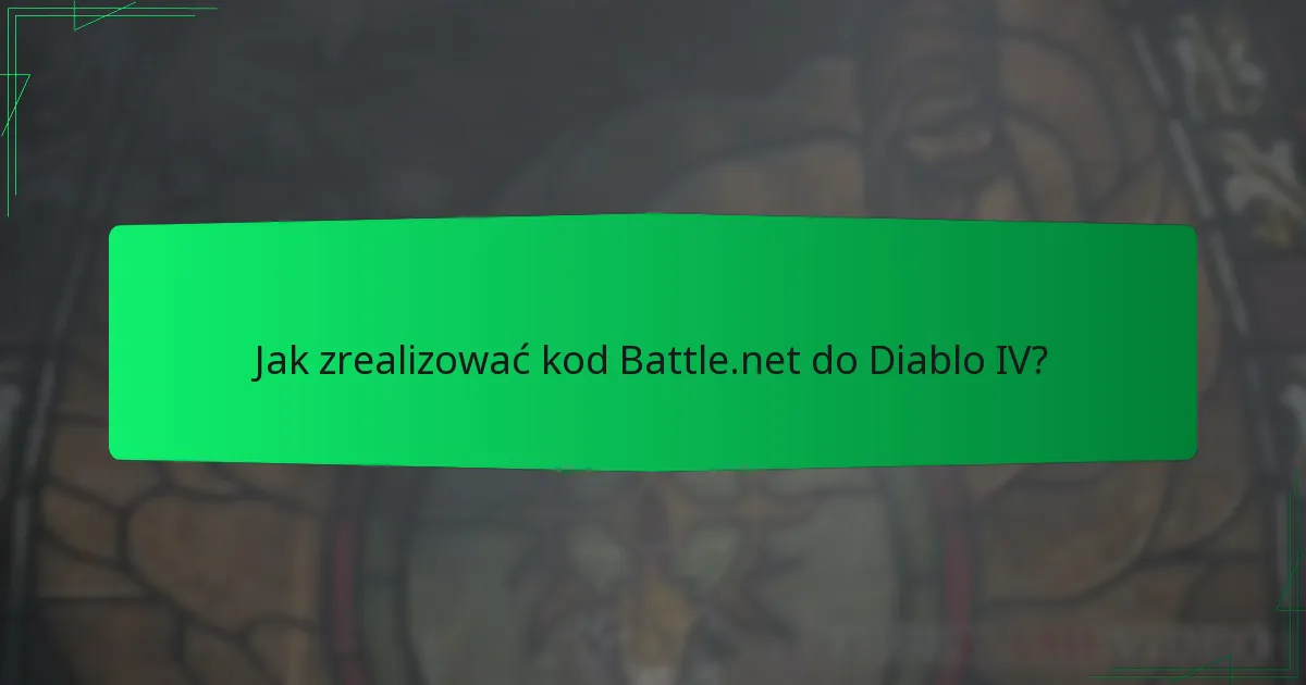 Jakie rodzaje kodów Battle.net są dostępne dla Diablo IV?