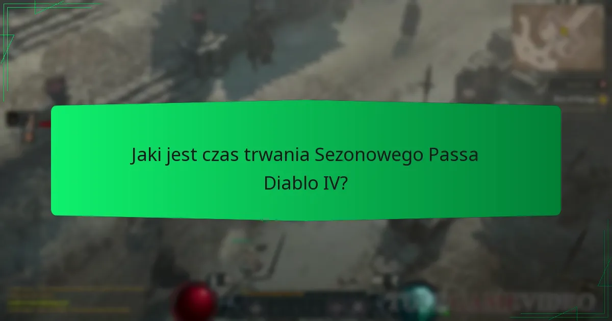 Jak Sezonowy Pass wpływa na rozgrywkę w Diablo IV?