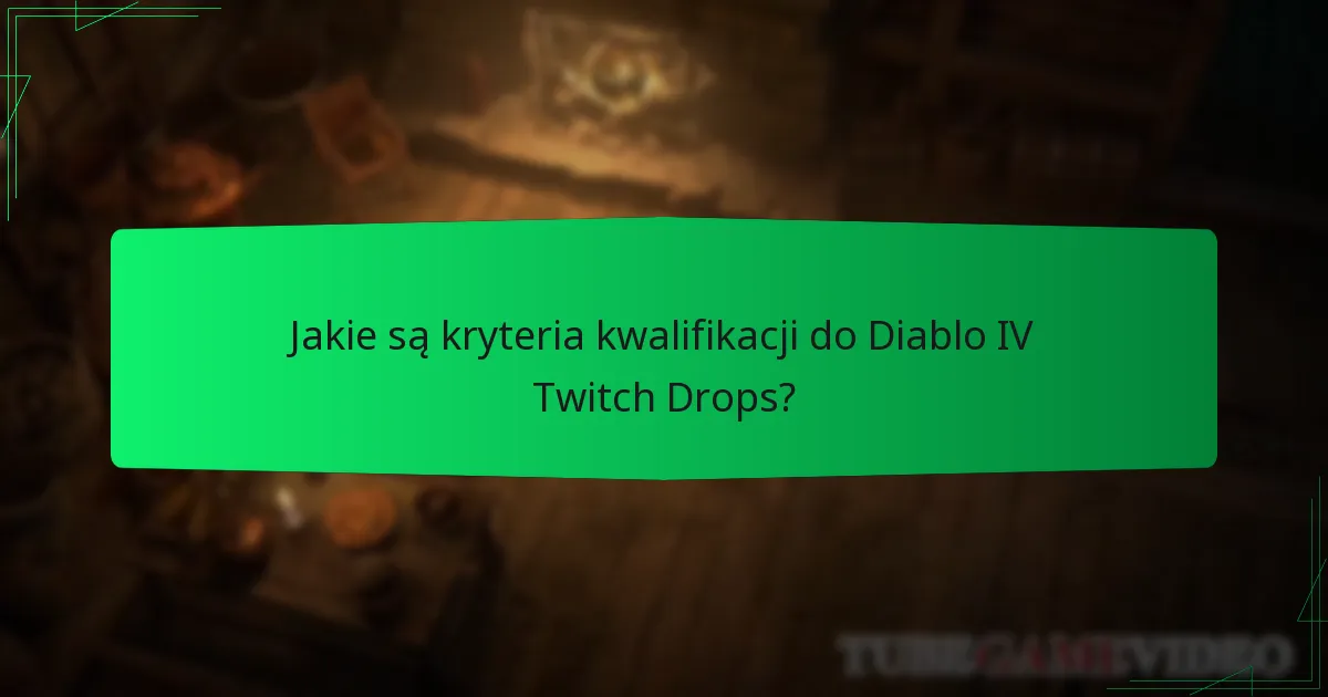 Jakie nagrody możesz zdobyć z Diablo IV Twitch Drops?
