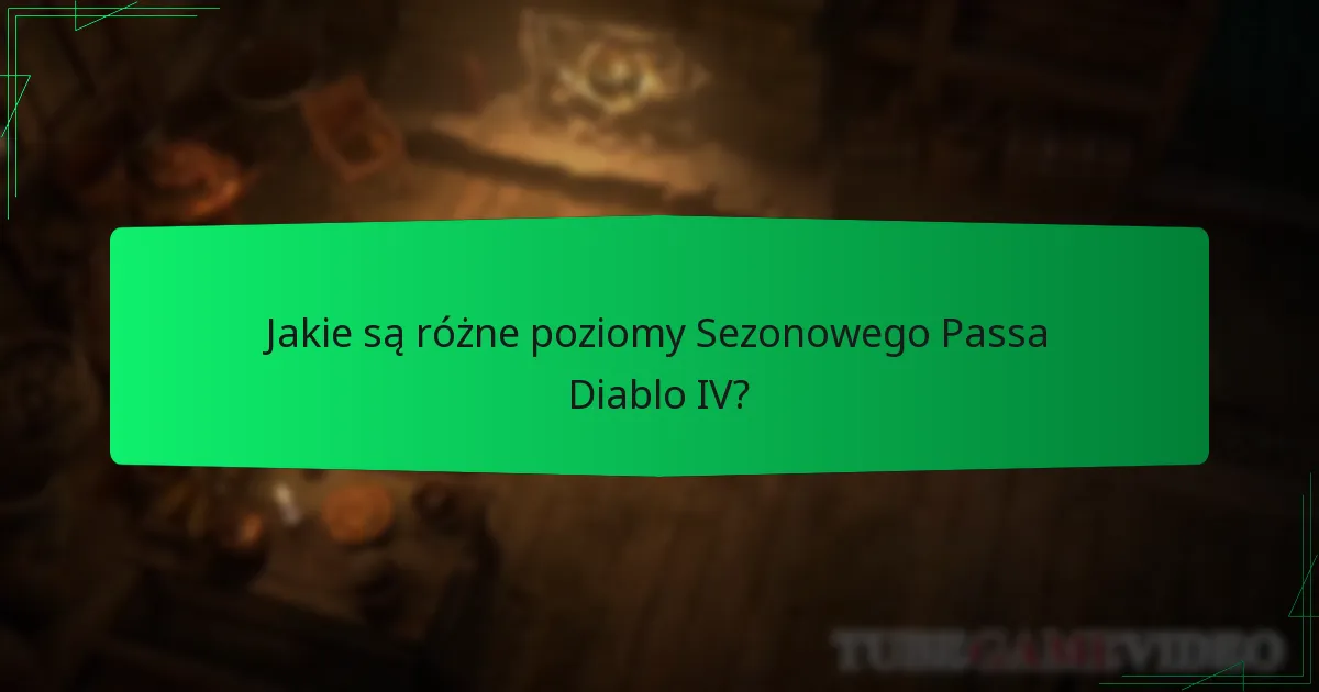 Kiedy zaczyna się i kończy Sezonowy Pass Diablo IV?